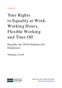 This is the cover of Your rights to equality at work: working hours, flexible working and time off